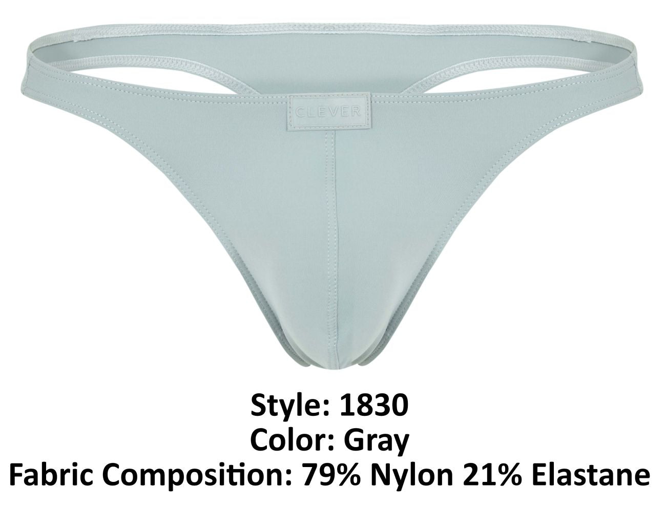 Gray clever 1830 desirable thong made of 79% nylon 21% elastane with minimalist design and small brand tag at center