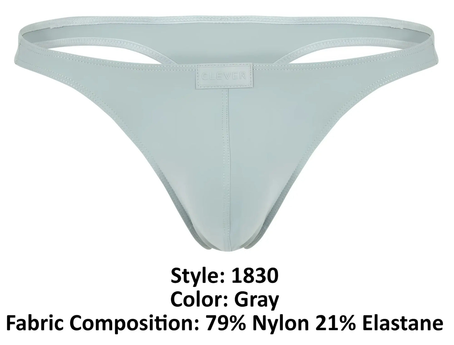 Gray clever 1830 desirable thong made of 79% nylon 21% elastane with minimalist design and small brand tag at center