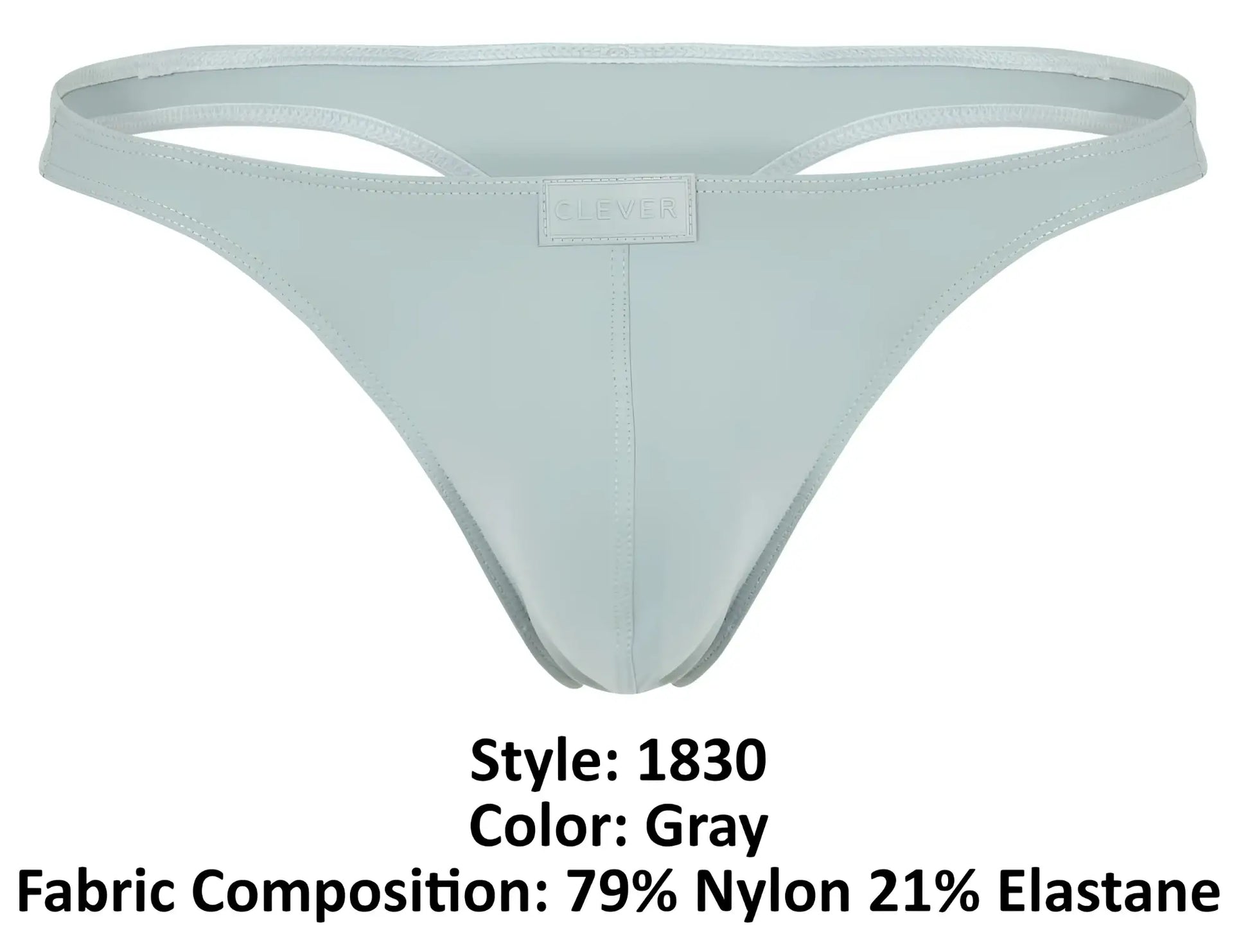 Gray clever 1830 desirable thong made of 79% nylon 21% elastane with minimalist design and small brand tag at center